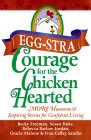 Eggstra Courage for the Chicken-Hearted